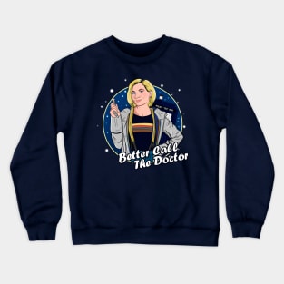 Better Call The Doctor Crewneck Sweatshirt